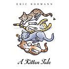 A Kitten Tale A Kitten Tale